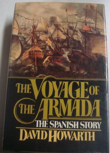 The Voyage of the Armada: The Spanish Story: David Howarth for my highschooler to read Spanish Story, Spanish Stories, Spanish Armada, Charlotte Mason, The New Yorker, Used Books, Ancient History, Middle Ages, New Yorker