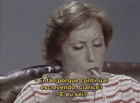 9 frases de Clarice Lispector para inspirar seu dia (e sua vida) A Woman