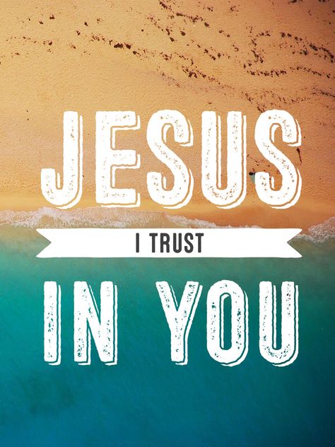 JESUS I trust in YOU Jesus I Trust In You Wallpaper, Jesus I Trust In You, Trust Jesus, Faith Sign, Uplifting Bible Verses, Trust In Jesus, Jesus Bible, Daily Thoughts, I Trust