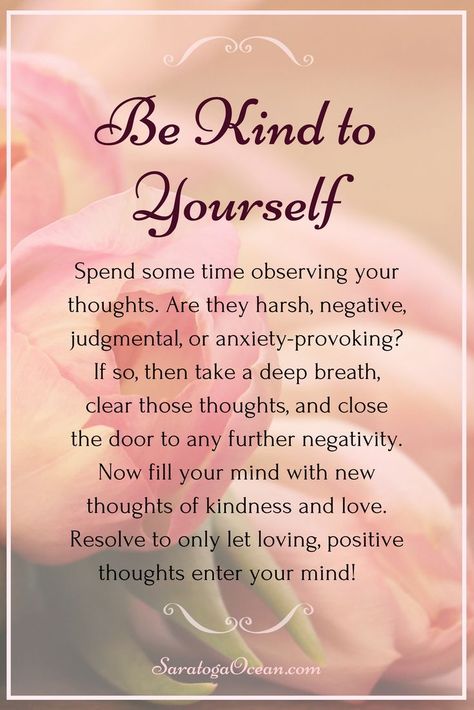 Be kind to yourself Keep Your Thoughts Positive, Keep It Positive, Amazing Positive Quotes, Uplifting Spiritual Quotes Positive, Positive Thought For The Day, Loving Thoughts, Positive Mind Positive Vibes, Think Positive Thoughts, Healing Thoughts