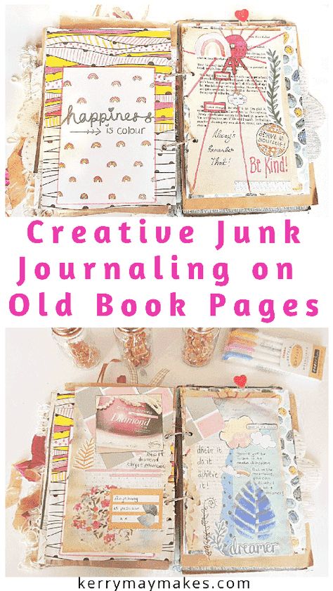 Creative Junk Journaling on Old Book Pages Book Pages For Journaling, Using Book Pages In Junk Journals, Art Journal Old Book, Junk Journal Memory Book, Diy Journal Ideas Cover, Altered Books Ideas Junk Journal, What Is A Junk Journal, Altered Book Journal Ideas, Junk Journal Themes