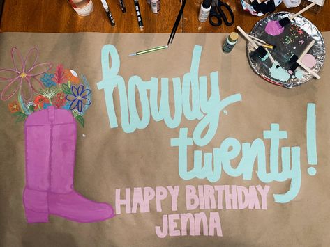 Brown Paper Sign Party Ideas, 21 Birthday Nashville Theme, 20th Birthday Banner Ideas, 21st Birthday Butcher Paper Sign, Cowgirl Sorority Theme Banner, 21st Birthday Painted Banner Ideas, Happy Birthday Jenna, Brown Paper Happy Birthday Banner, Cowgirl Birthday Banner