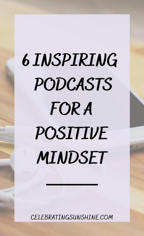 6 INSPIRING PODCASTS FOR A POSITIVE MINDSET - Celebrating Sunshine Motivational Podcasts, Spreading Positivity, Welcome To The Group, Gratitude Affirmations, Invest In Yourself, Spread Positivity, Finding Happiness, Yoga Teachers, Do You