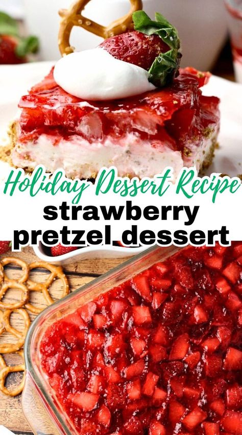 Two images of Strawberry Pretzel Dessert one of a slice garnished with whipped topping, a strawberry, and a pretzel ready to eat and the other an overhead view of Strawberry Pretzel Dessert Recipe in a pan ready to cut with a text overlay that says, "Holiday Dessert Recipe strawberry pretzel dessert" Strawberry Jello Dessert, Strawberries Cream Cheese, Frozen Strawberry Desserts, Strawberry Pretzel Jello Salad, Jello Pretzel Salad, Pretzel Dessert, Slow Cooker Kielbasa, Strawberry Pretzel Dessert, Salad Cream