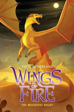 The Brightest Night (Wings of Fire, #5) The Prophecy, Fire Book, Night Book, New Times, Wings Of Fire, Nightwing, The Witcher, Zeppelin, Reading Online