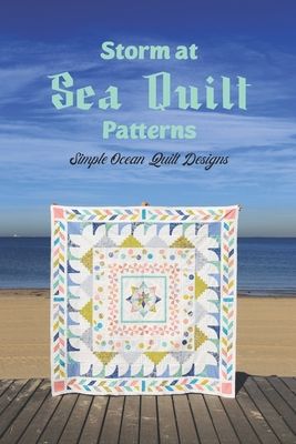 Ocean and beach-themed quilts. August is a great time to find some interesting and enjoyable patterns for quilts with beach and ocean themes. We believe you'll adore these seashore quilts whether you enjoy the ocean, the color blue, or anything 'beachy'. See more in this book about art quilts, quilts, and the water. Quilt Patterns Simple, Beach Themed Quilts, Patterns For Quilts, Beach Quilts, Themed Quilts, Storm At Sea Quilt, Storm At Sea, Ocean Quilt, Beach Quilt