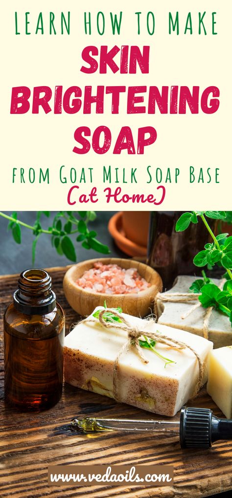 Bathing soaps, these days, which are available in the market, are full of chemicals and ingredients that are rather harsh on your skin. You can make your natural soap at home easily.  #DIYSoap #SkinBrighteningSoap #HomeMadeSoap #SoapRecipe #NaturalSoap #VedaOils Goat Milk Soap Base, Natural Homemade Soap, Brightening Soap, Goats Milk Soap Base, Homemade Soap Bars, Diy Soaps, Oil Bar, Making Essential Oils, Best Soap