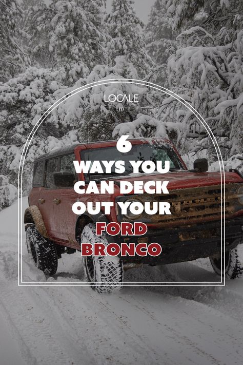 Off Road Bronco, Ford Bronco Accessories Products, White Ford Bronco Aesthetic, Ford Bronco Wrap Ideas, Bronco Modifications, 2023 Bronco Accessories, 2022 Ford Bronco Accessories, 2024 Ford Bronco, Blacked Out Bronco