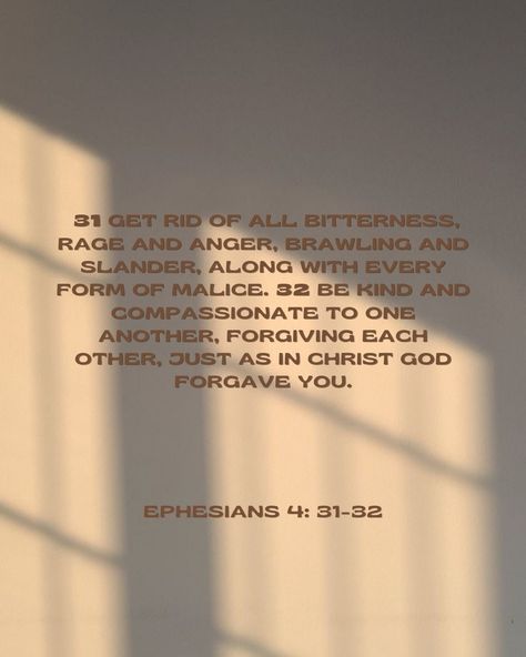 Ephesians 4:31-32 Wallpaper, Ephesians 4 31 32, Christian Concert, Ephesians 4:32, Bible Verse Background, God Forgives, Ephesians 4, Verses Wallpaper, Bible Notes