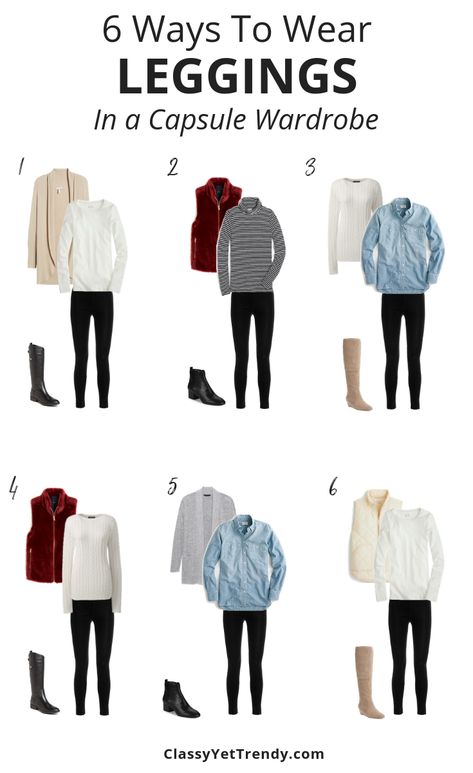 6 Ways To Wear Black Leggings In a Capsule Wardrobe- See 6 outfit ideas using a white tee, striped turtleneck, chambray shirt, cable sweater, cardigan, fleece vest, puffer vest, tall boots and booties. How To Style Faux Leather Leggings, How To Wear Cardigan, Neutral Capsule Wardrobe, Classy Yet Trendy, Black Leggings Outfit, Capsule Wardrobe Work, Womens Black Booties, How To Wear Leggings, Winter Leggings