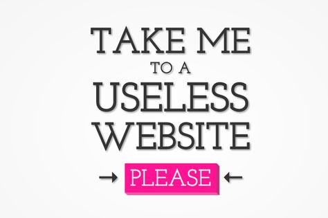 The Useless Web: a collection of the world's most pointless websites Calming Websites, Bebe Video, Time Wasters, Make It Stop, Best Sites, Site Internet, Cool Websites, Wasting Time, The Words