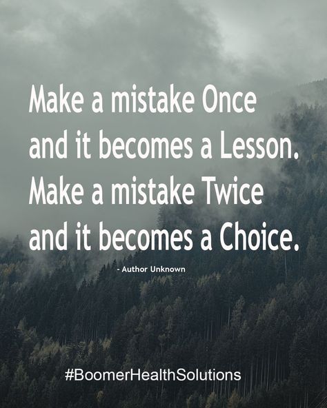 Quotes About Making Mistakes, Mistake Quotes, Hope Quotes, Quotable Quotes, Making Mistakes, A Quote, Wise Words, Best Quotes, Self Love