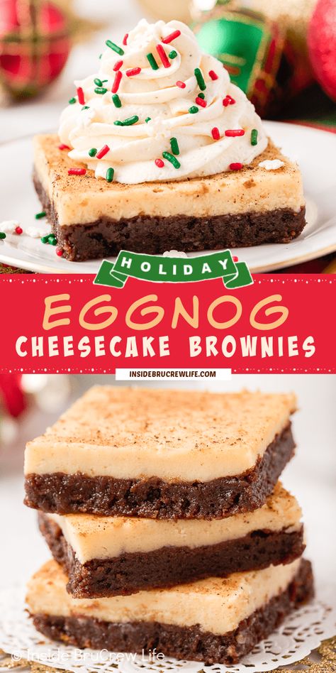 Eggnog Cheesecake Brownies - Inside BruCrew Life Cake Brownies Recipe, Eggnog Treats, Cheese Cake Brownies, Eggnog Dessert, Cheesecake Baked, Creamy Eggnog, Eggnog Cheesecake, Cake Brownies, Cheesecake Brownie