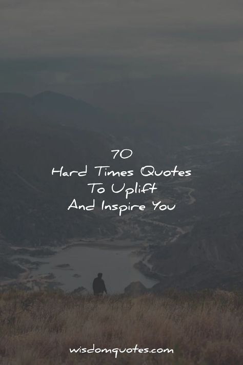 70 Hard Times Quotes To Uplift And Inspire You Adversity Quotes, Hard Times Quotes, Quotes About Hard Times, Support Quotes, Times Quotes, Hard Quotes, Henry Ford, Hard Times, Steve Jobs