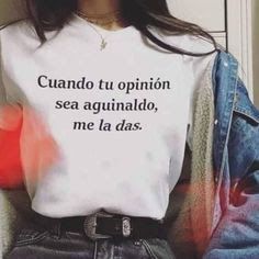 Outfit Informal, Spanglish Quotes, Betrayal Quotes, Tshirt Printing Design, Cute Shirt Designs, Girl Boss Quotes, Cartoon Jokes, Family Shirts, Cute Shirts