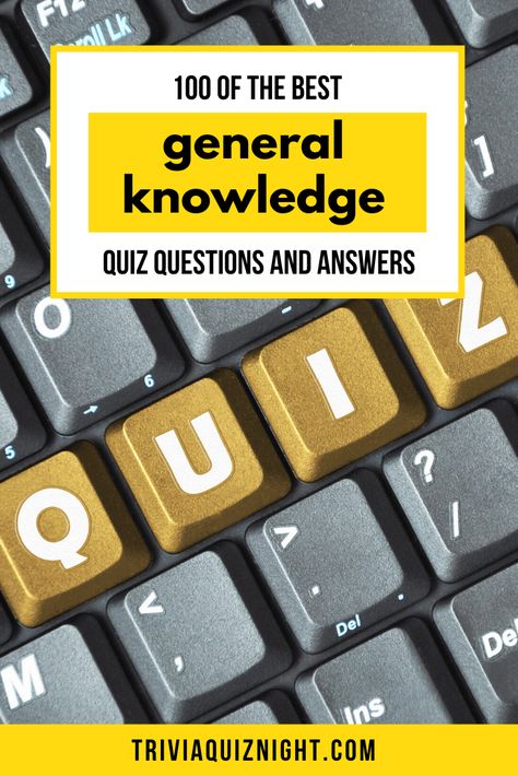 100 Easy General Knowledge Questions and Answers General Trivia Questions And Answers, General Knowledge Quiz Questions And Answers, Easy Trivia Questions And Answers, Quizzes General Knowledge, General Knowledge Quiz With Answers, Intelligence Quizzes, Quizzes And Answers, Quiz Ideas, General Knowledge Questions And Answers