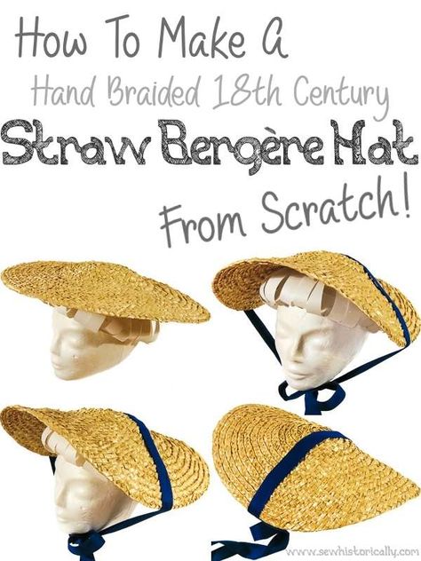 Make A Straw Hat, Diy Straw Hat, Straw Hat Diy, 18th Century Hats, Historical Hats, Diy Straw, Sewing Hats, Invisible Stitch, 18th Century Clothing