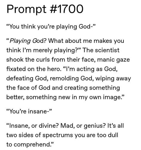 Manic Face Reference Drawing, Writing Prompts Gods, Mad Scientist Writing Prompts, Myth Writing Prompts, Play Writing Prompts Story Ideas, Play Writing Prompts, Gods Writing Prompts, Rival Writing Prompts, Immortal Writing Prompts