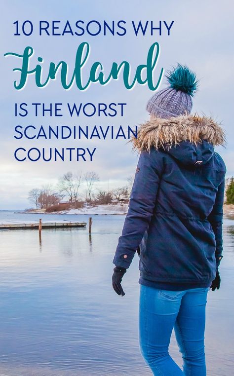 10 reasons why Finland is the worst Scandinavian country Finland Language, Finland Culture, Finland Trip, Travel Finland, Flam Norway, December Travel, Scandinavian Country, Visit Helsinki, Usa Places To Visit