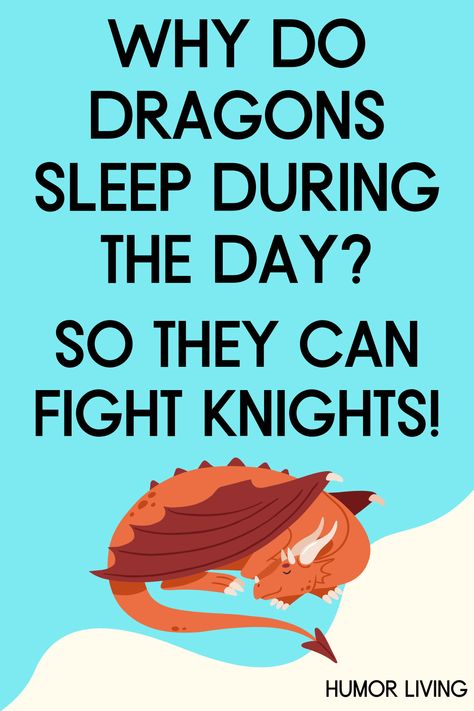 Dragons are mythical creatures of various sizes. Some dragons sleep during the day to prepare for battle. It’s a hilarious joke everyone will love. During The Day, Mythical Creatures, Knights, Funny Jokes, The Day, Sleep, Humor, Humour