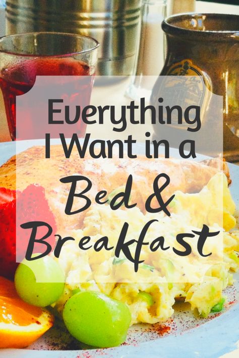 Everything I Want in a Bed and Breakfast B&b Rooms Ideas, Bed And Breakfast Food, Bed N Breakfast Ideas, How To Open A Bed And Breakfast, Bed And Breakfast Room Ideas, Bed And Breakfast Recipes Best, Cottage Bed And Breakfast, Bnb Breakfast Ideas, Bed And Breakfast Layout