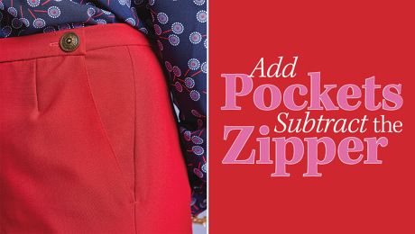 Add Pockets and Subtract the Zipper in Your Favorite Pants Pattern - Threads Custom Dress Form, Tummy Pooch, Threads Magazine, Grandma Quotes, Custom Suit, How To Hem Pants, Clothing Details, Mom And Grandma, Pocket Pattern