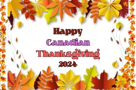 Happy Canadian Thanksgiving Images, Happy Canadian Thanksgiving, Happy Thanksgiving Canada, Canada Quotes, Happy Friendsgiving, 2024 Quotes, Canadian Thanksgiving, Thankful For Friends, Facebook Profile Picture