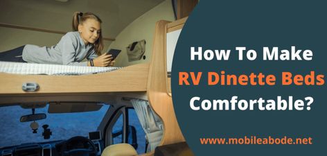 How To Make RV Dinette Beds More Comfortable? Mobile Abode Rv Dinette Bed Ideas, Dinette Bed, Rv Bunk Beds, Rv Dinette, Foam Mattress Pad, Rv Dreams, Small Rv, Pull Out Couch, Bed Sheet Sizes