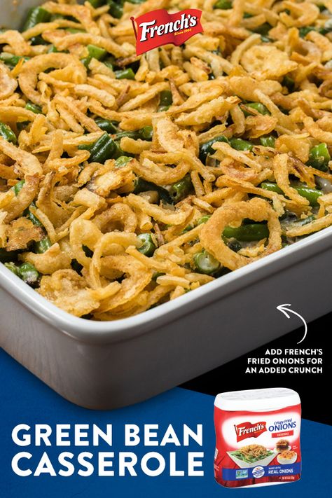 French's Green Bean Casserole, Holiday Casseroles, Crispy Fried Onions, Best Green Bean Casserole, Classic Green Bean Casserole, Green Bean Casserole Easy, French Green Beans, Greenbean Casserole Recipe, Thanksgiving Cooking