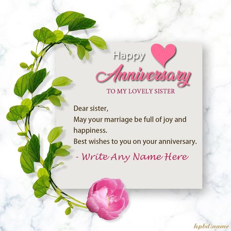 Happy Anniversary Wishes For Sister With Name Edit Sisters Anniversary Wishes, Happy Anniversary For Sister, Aniversary Wishes To Sister And Jiju, Happy Anniversary Wishes To Sister, Happy Anniversary To Sister, Happy Anniversary Sister And Jiju, Happy Anniversary To My Sister, Wedding Anniversary Quotes For Sister, Anniversary Quotes For Sister