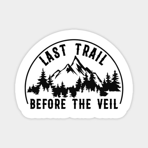 Last Trail Before The Veil Bachelorette Bridesmaid Hiking Tee. This perfect tee for Mountains, Outdoor, Hiking, Camping, Fall, Nature, Outdoor Adventure Bachelorette Party Themes. Perfect for wedding favor, gift, matching outdoor, weekend trip. -- Choose from our vast selection of magnets to match with your desired size to make the perfect custom magnet. Pick your favorite: Movies, TV Shows, Art, and so much more! Available in two sizes. Perfect to decorate your fridge, locker, or any magnetic s Bachelorette Party Stickers, Last Trail Before The Veil, Camping Bachelorette, Fall Nature, Funny Sticker, Bachelorette Party Themes, Camping Theme, Weekend Trip, The Veil