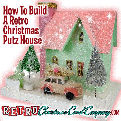 How To Build A Retro Christmas Putz House - Retro Christmas Cards Diy Putz House Vintage Style, Putz Houses Templates Free Printable Christmas Villages, Putz Houses How To Make, Diy Vintage Christmas Cards, Putz House Patterns Free Printable, Easter Houses, Putz Village, Diy Cowl, Company Christmas Cards