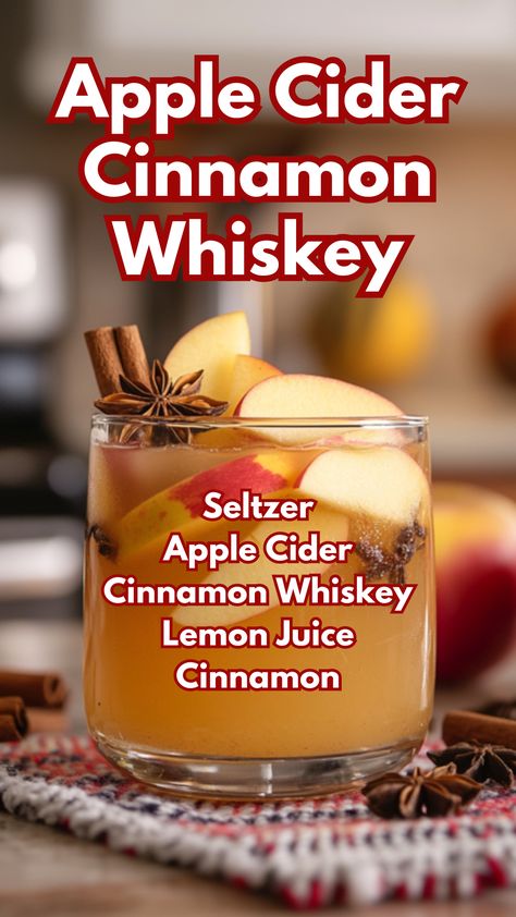 Apple Cider Cinnamon Whiskey Caramel Apple Whiskey Drink, Strawberry Whiskey Drinks, Cinnamon Whiskey Cocktails, Fall Cocktail Drinks, Apple Whiskey Cocktail, Apple Cider Drinks Alcohol, Seltzer Cocktails, Country Cocktails, Fall Whiskey Cocktails