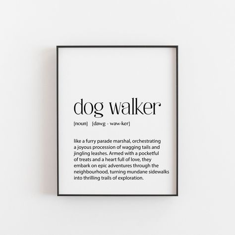 Dog Walker Quotes, Dog Walking Quotes, Walking Quotes, Dog Lover Quotes, Definition Art, Whimsical Design, Dog Walker, Gift For Dog, Walkers