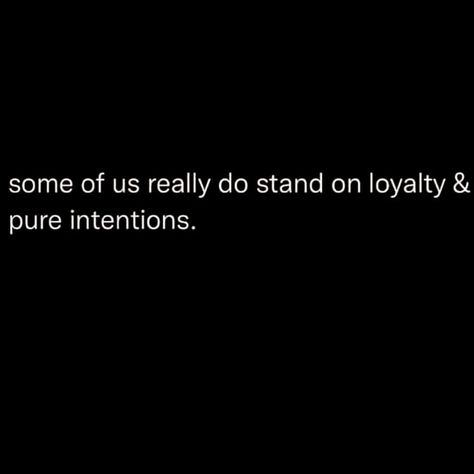 If Your Intentions Aren't Pure, Pure Intentions Quotes Relationships, Intentions Quotes Relationships, My Intentions Are Pure Quotes, Pure Intentions Quotes, Intentions Quotes, Intention Quotes, Pure Intentions, Relatable Quotes