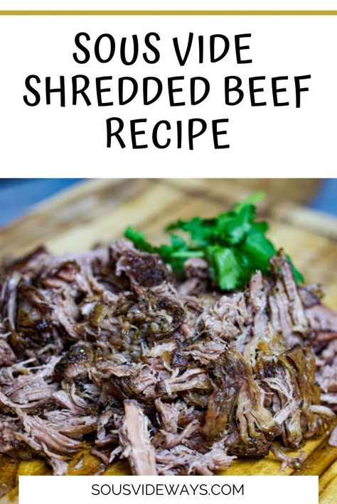 Sous Vide Pot Roast, Sous Vide Roast Beef, Sous Vide Chuck Roast, Sous Vide Steak Recipe, Shredded Beef Recipe, Shredded Beef Sandwiches, Sous Vide Steak, Pulled Beef, Tender Steak