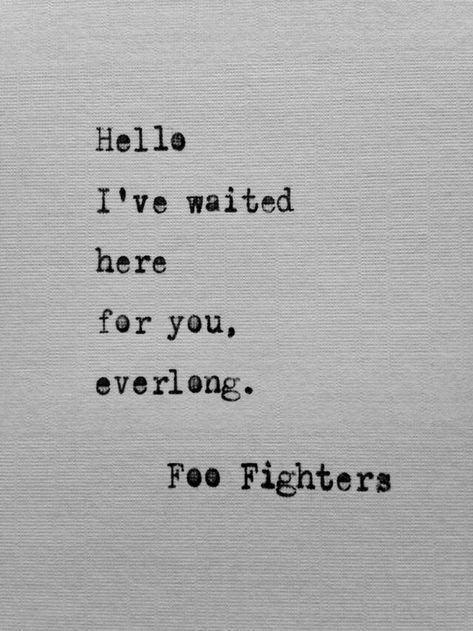 Foo Fighters Foo Fighters Quotes, Lyrics Nirvana, Everlong Lyrics, Foo Fighters Lyrics, Quotes Lyrics Songs, Fighter Quotes, Nirvana (lyrics), Tattoo Band, Foo Fighters Dave Grohl