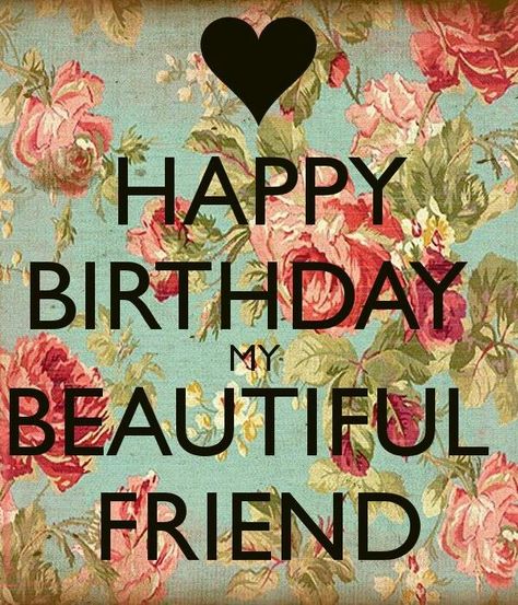 Happy Birthday Beautiful Friend, Funny Happy Birthday Wishes, Birthday Greetings Friend, Happy Birthday Greetings Friends, Happy Birthday Beautiful, Happy Birthday Friend, Happy Birthday Wishes Quotes, Happy Birthday Wishes Cards, Happy Birthday Meme