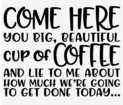 Coffee Cup Quotes, Expression Quotes, Funny Coffee Quotes, Coffee Talk, Custom Tumbler Cups, Craft Quotes, Lie To Me, Come Here, Coffee Signs