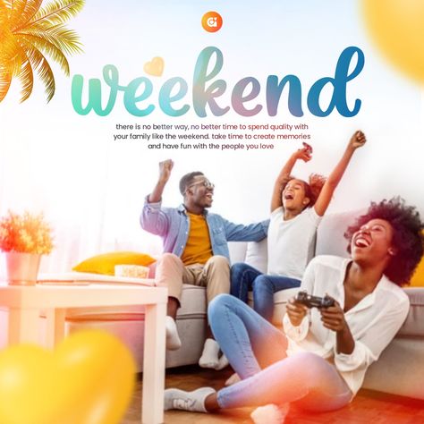 Happy Weekend Graphic Design, Family Flyer Design, Happy Weekend Flyer Design, Weekend Background, Weekend Flyer Design, Family Ads, Happy Weekend Pictures, Weekend Poster, Happy Weekend Images