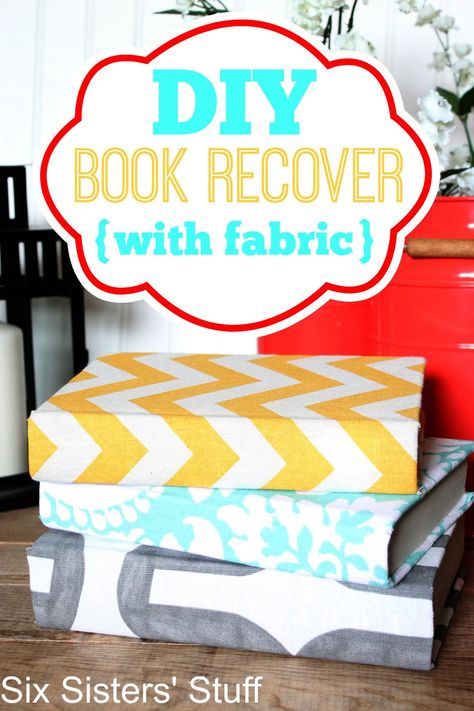 DIY Book Recover with Fabric Book Invitations, Fabric Tutorial, Beachy Colors, Six Sisters Stuff, Fabric Book Covers, Six Sisters, Book Cover Diy, Family Scrapbook, Diy Journal