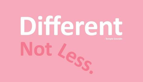 Different Not Less Inclusion Quotes, Different Not Less, Temple Grandin, Building Self Esteem, Animal Science, Teacher Quotes, Women's Health, Be Different, Womens Health