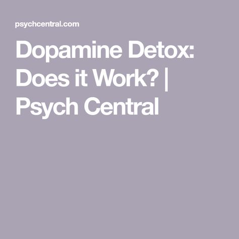 Dopamine Detox: Does it Work? | Psych Central How To Reset Your Dopamine, Dopamine Detox, Signs Your Dopamine Is Low, Dopamine Detox Rules, Endorphin Dopamine, Impulsive Behavior, Tiny Habit, Flexible Thinking, Good Leadership Skills