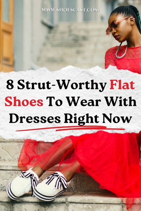 Whenever you want to wear a dress, you hear comments telling you to wear high heels. But, we're bringing you flat shoes to wear with dresses! #shoescast #flatshoes #dresses #outfitideas #pintereststyle #style #fashion #trendy #shoes Dress And Flats Outfit Classy, Flat Shoes To Wear With Dresses, Shoes For Dresses How To Pick, What Shoes To Wear With Dress, Shoes To Wear With Dresses, Best Winter Shoes, Low Heel Dress Shoes, Flat Dress Shoes, Low Heel Shoes