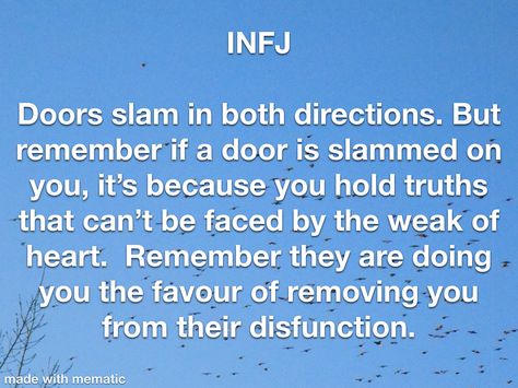 Infj Door Slam, Infj Woman, Infj Things, Infj Intj, Door Slam, Intj Personality, Introvert Quotes, Infj T, Infj Personality