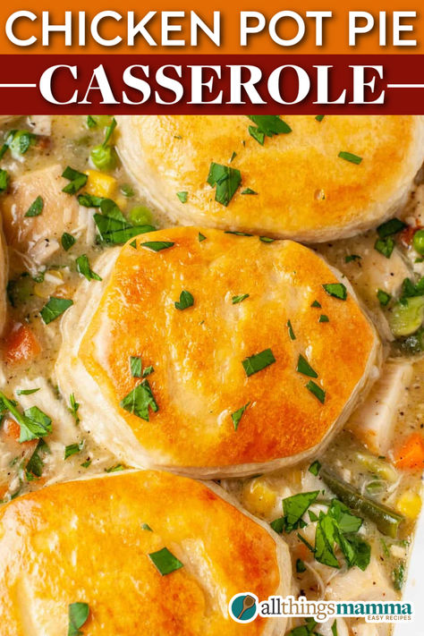 Close-up of Chicken Pot Pie Casserole topped with golden biscuits and garnished with fresh parsley. Oven Chicken Pot Pie, Easy Chicken Pot Pie Casserole, Making Pie Crust, Chicken Pot Pie Filling, Pot Pie Casserole, Chicken Pot Pie Casserole, Pot Pie Filling, Hamburger Casserole, Easy Chicken Pot Pie