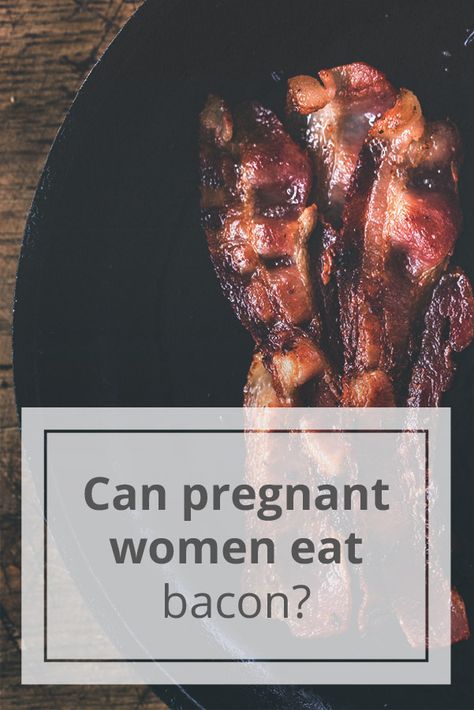 Can Pregnant Women Eat Bacon: Is It Safe? Women Nutrition, Healthy Food List, Processed Meat, Pregnant Belly, Healthy Pregnancy, Enjoy It, Pregnant Women, Chicken Wings, Bacon