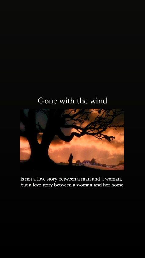 Gone With The Wind Fanart, Gone With The Wind Wallpaper, Gone With The Wind Aesthetic, Granny Room, Wind Quote, Romantic Wallpaper, Self Inspirational Quotes, Go To Movies, School Teacher Gifts