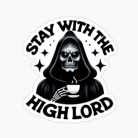 Get my art printed on awesome products. Support me at Redbubble #RBandME: https://www.redbubble.com/i/sticker/ACOTAR-The-Suriel-Stay-with-the-High-Lord-by-margi3/160577581.EJUG5?asc=u Acotar Stickers, The Suriel, Decorate Notebook, Coloring Stickers, Sarah J Maas, Sarah J, Eye Catching Colors, Dad Hats, Sticker Design