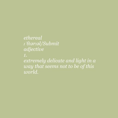 Ethereal Quotes, Ethereal Definition, Green Emoji, Green Quotes, Mint Green Aesthetic, Ethereal Aesthetic, Aesthetic Words, Green Wallpaper, Green Aesthetic